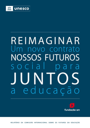 Relatório da UNESCO sobre Os futuros da educação - Versão Portuguesa